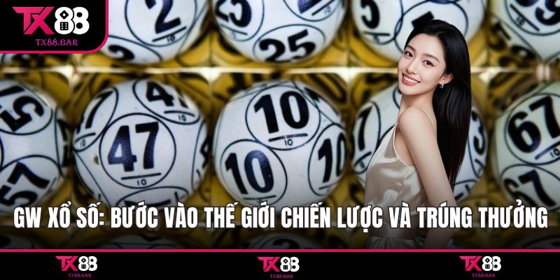 GW Xổ Số