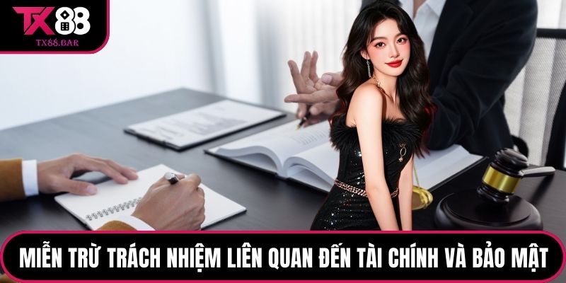 Miễn trừ trách nhiệm liên quan đến tài chính và bảo mật